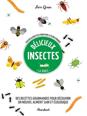 cover image of Délicieux insectes